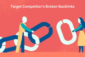 Target Competitor's Broken Backlinks