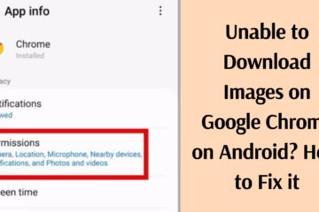 Unable to Download Images on Google Chrome on Android? How to Fix it
