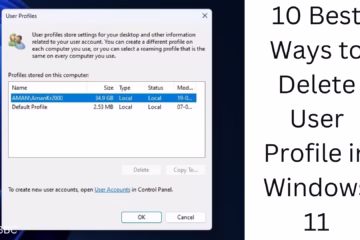 10 Best Ways to Delete User Profile in Windows 11