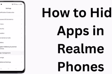 How to Hide Apps in Realme Phones – Complete Guide