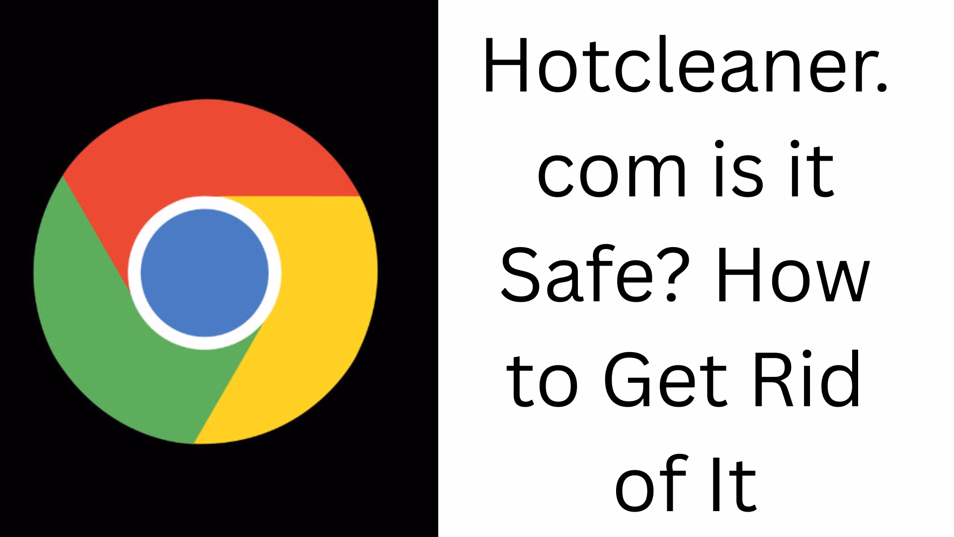 Is Hotcleaner.com safe? How to get rid of it
