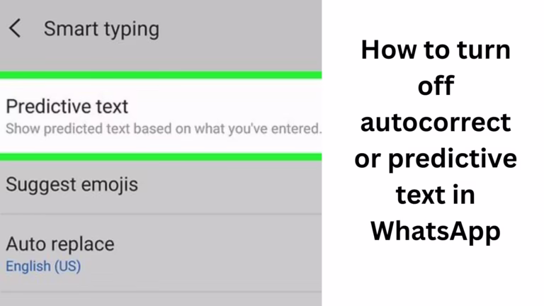 How ​​to turn off autocorrect or predictive text in WhatsApp