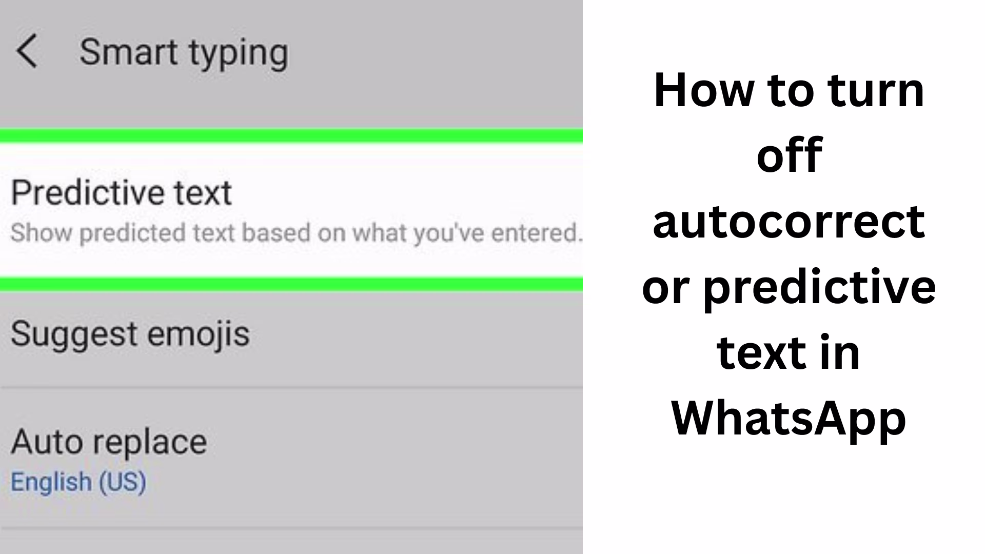 How ​​to turn off autocorrect or predictive text in WhatsApp