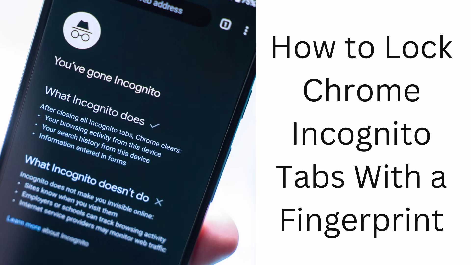 How ​​to Lock Chrome Incognito Tabs with Fingerprint