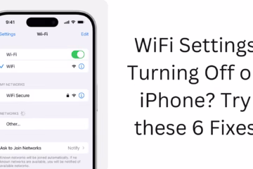 Is WiFi Settings turning off repeatedly on iPhone? Fix it with these 6 solutions