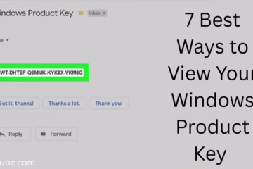 7 Best Ways to View Windows Product Key