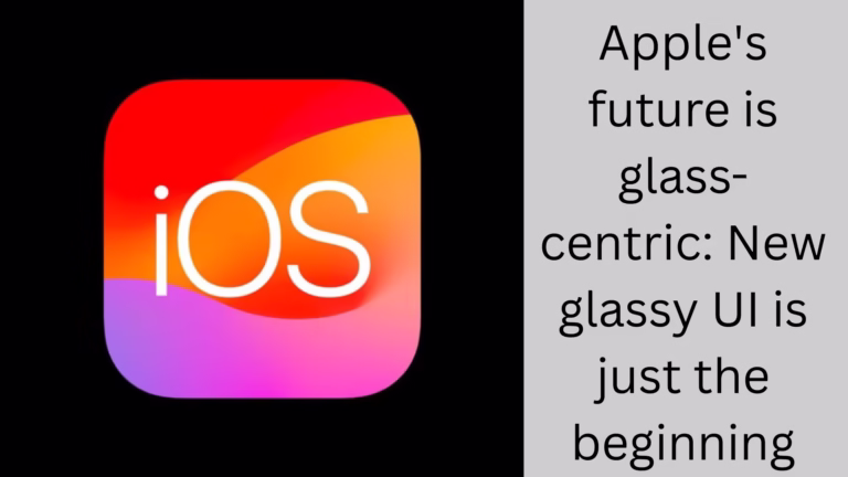 Apple's future is glass-centric: New glassy UI is just the beginning