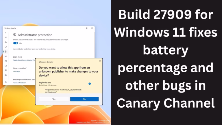 Build 27909 for Windows 11 fixes battery percentage and other bugs in Canary Channel