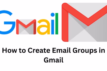 How to Create an Email Group in Gmail?