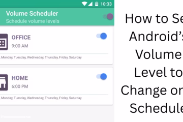 The easiest way to set the Android volume level on a schedule