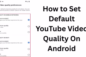 set the default quality of YouTube videos on Android