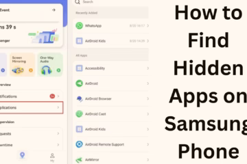 How to Find Hidden Apps in a Samsung Phone?
