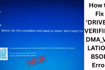 How to Fix the ‘DRIVER_VERIFIER_DMA_VIOLATION’ BSOD Error?
