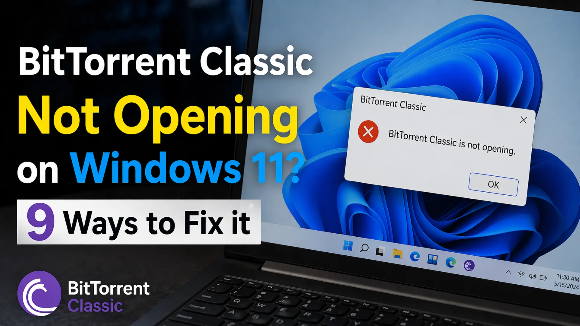 BitTorrent Classic Not Opening on Windows 11? 9 Effective Ways to Fix It
