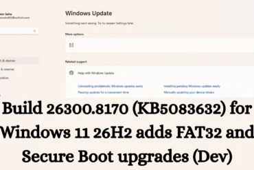 Windows 11 Build 26300.8170 (KB5083632): Complete Details on the Dev Channel Update with Major Upgrades to FAT32 and Secure Boot