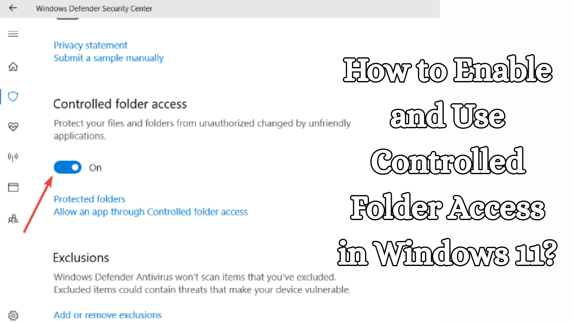 How to Enable and Use Controlled Folder Access in Windows 11?