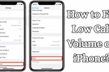 How to Fix Low Call Volume on iPhone?