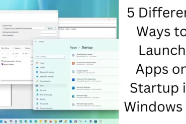 5 Different Ways to Launch Apps at Startup in Windows 11